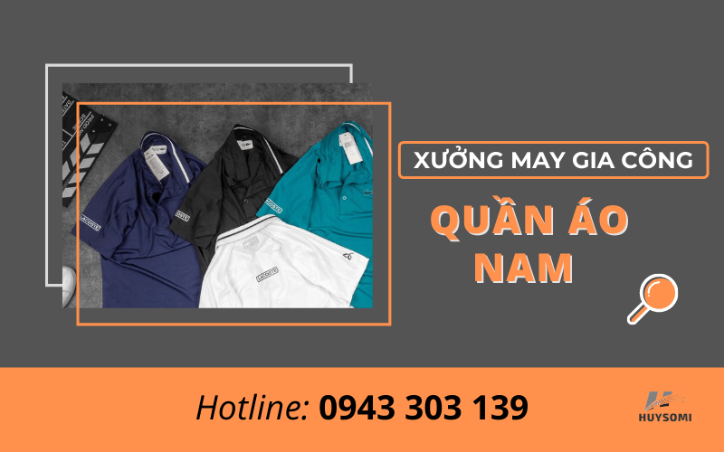 Xưởng may gia công chuyên sỉ quần áo nam Huy Sơ Mi