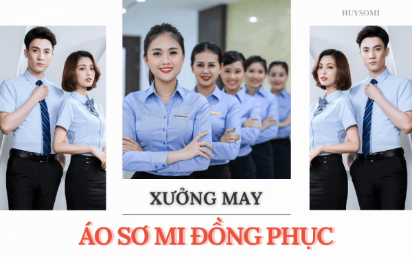 Xưởng may áo sơ mi đồng phục công ty uy tín TPHCM - Huy Sơ Mi