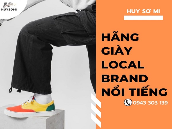 Top thương hiệu giày local brand nổi tiếng tại Việt Nam